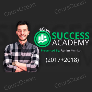 Adrian Morrison - eCom Success Academy (2017+2018)