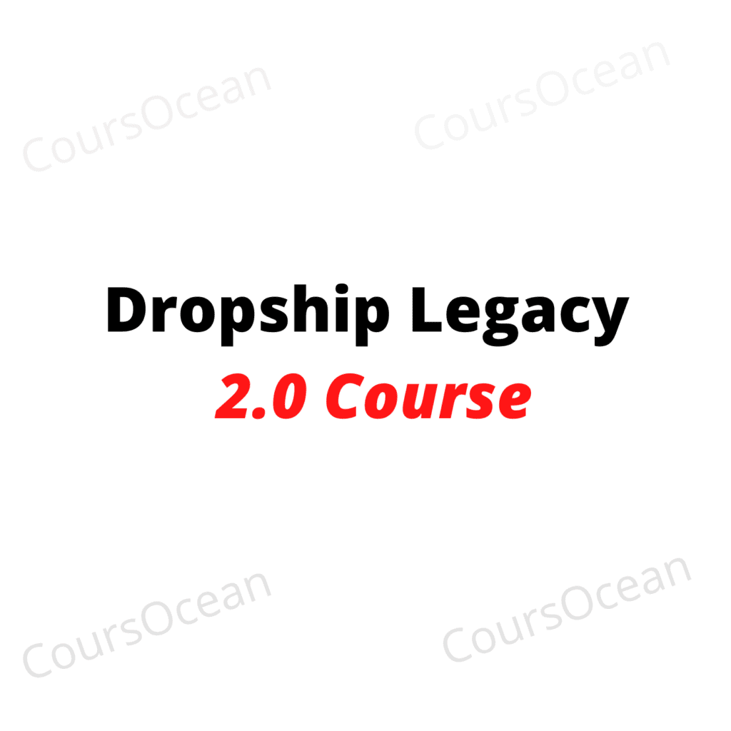 Dropship Legacy 2 0 Course CoursOcean