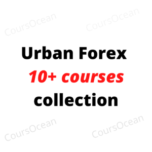 Urban Forex Course Collection (10+Courses)