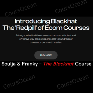Soulja & Franky – The Blackhat Course