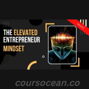Matt Clark – The Elevated Entrepreneur Mindset 2022