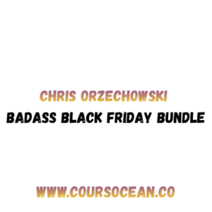 Chris Orzechowski – Badass Black Friday Bundle