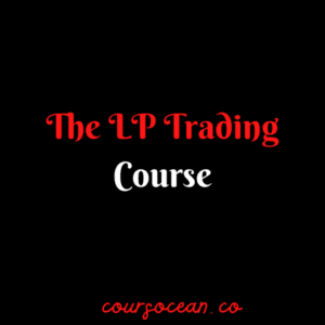 The LP Trading Course