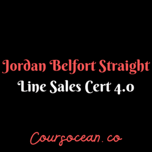 Jordan Belfort Straight Line Sales Certification 4.0