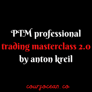 ptm professional trading masterclass 2.0 by anton kreil