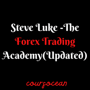 Steve Luke – The Forex Trading Academy
