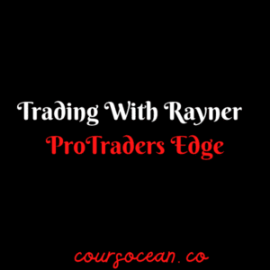 Trading With Rayner – ProTraders Edge