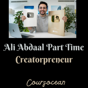 Ali Abdaal – Part Time Creatorpreneur