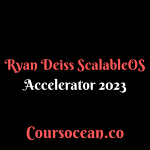 Ryan Deiss ScalableOS Accelerator Course