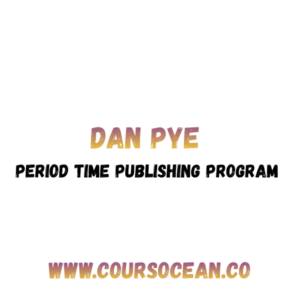 Dan Pye The Period Time Publishing Program
