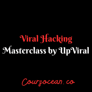 Viral Hacking Masterclass by UpViral