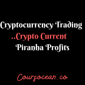 Cryptocurrency Trading - Crypto Current - Piranha Profits