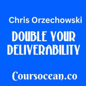 Chris Orzechowski – Double Your Deliverability