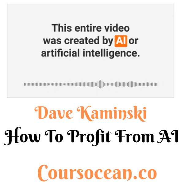 Dave Kaminski – How To Profit From AI