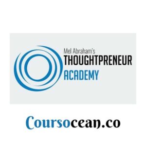 Thoughtpreneur Academy with Mel Abraham