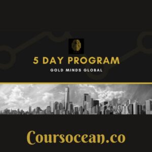 Gold Minds Global – 5 Day Program