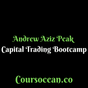 Andrew Aziz - Peak Capital Trading Bootcamp