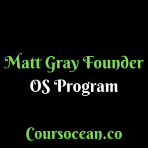 Matt Gray – Founder OS Program
