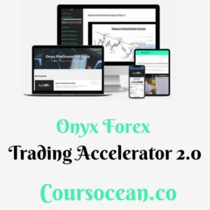 Onyx Forex – Trading Accelerator 2.0