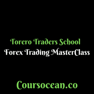 Torero Traders School - Forex Trading MasterClass