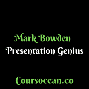 Mark Bowden – Presentation Genius
