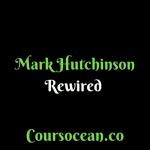 Mark Hutchinson – Rewired