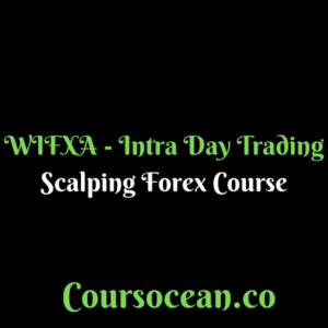 WIFXA - Intra Day Trading - Scalping Forex Course