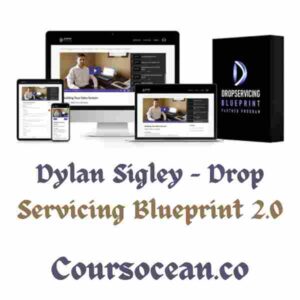 Dylan Sigley – Drop Servicing Blueprint 2.0