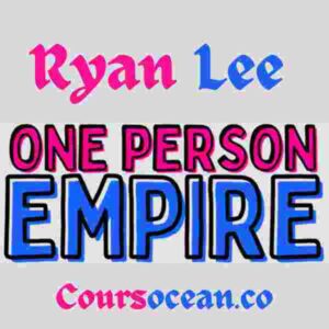 Ryan Lee â€“ One Person Empire
