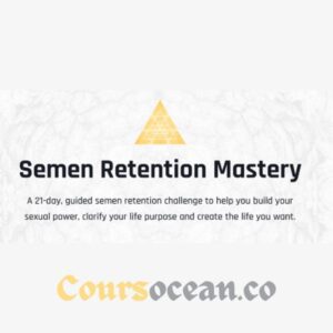 Semen Retention Mastery