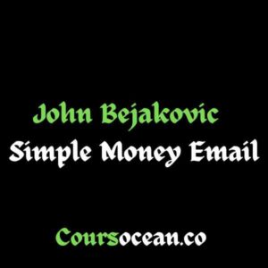 John Bejakovic – Simple Money Email