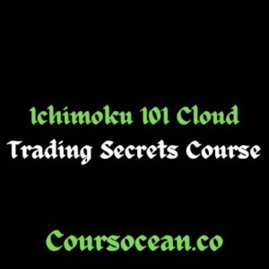 Ichimoku 101 Cloud Trading Secrets Course
