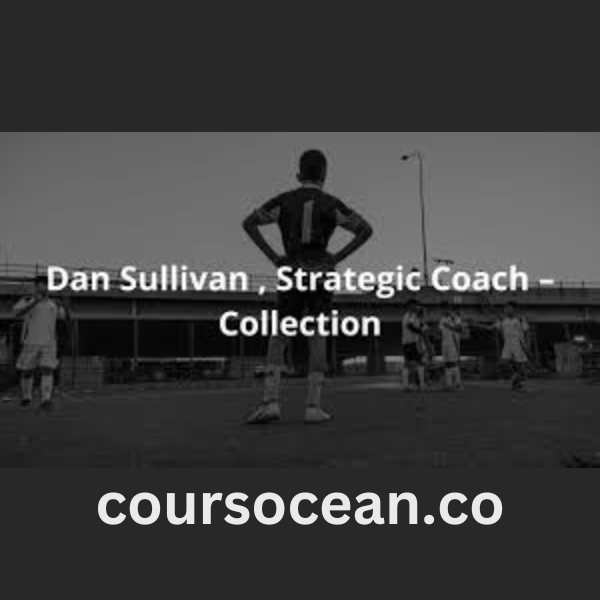 Dan Sullivan & Strategic Coach Collections