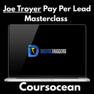 Joe Troyer – Pay Per Lead Masterclass