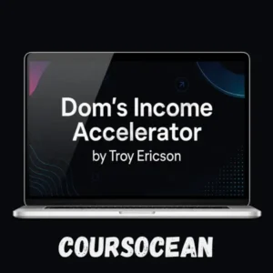 Dom’s Income Accelerator