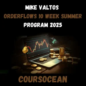 Mike Valtos – Orderflows 10 Week Summer Program 2025