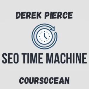 Derek Pierce SEO Time Machine with AI... – Complete Breakdown
