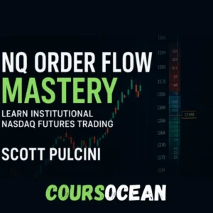 Scott Pulcini – NQ Full Order Flow Course