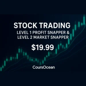 Stock Trading - Level 1 Profit Snapper & Level 2 Market Snapper by Coursocean