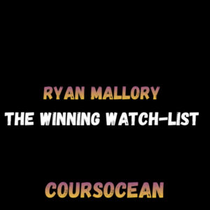 Ryan Mallory - The Winning Watch-List
