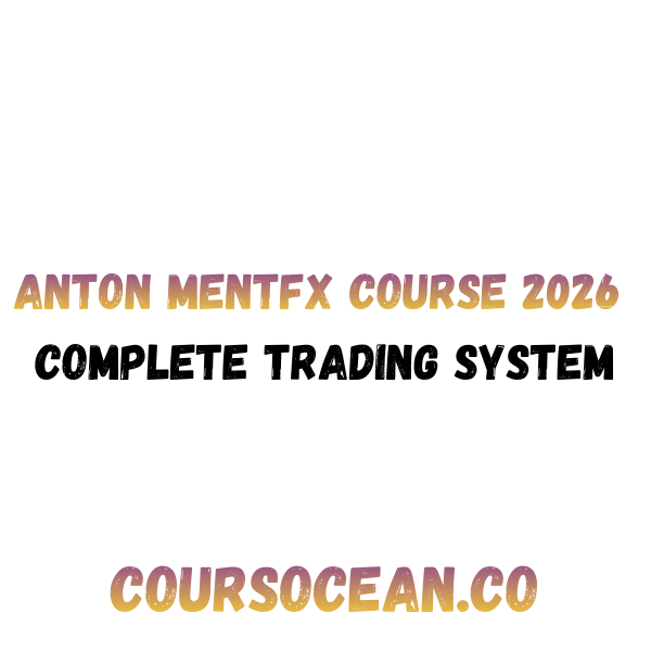 Anton Mentfx Course 2026