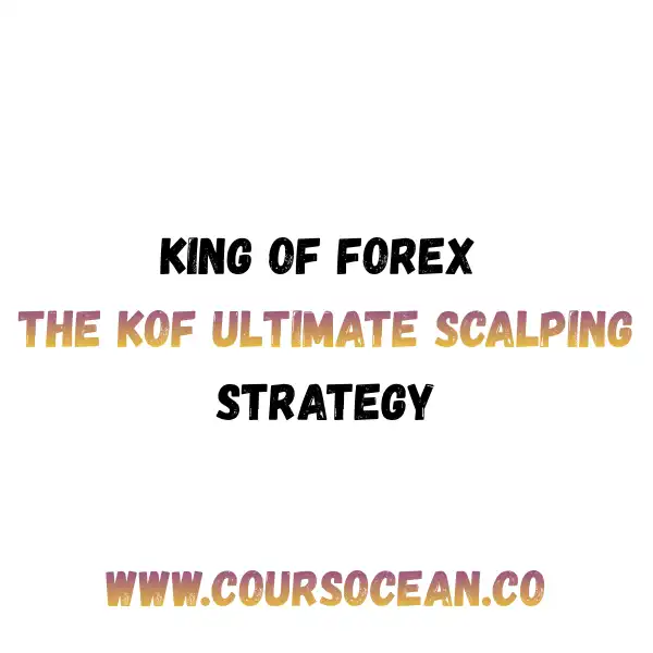 King of Forex Ultimate Scalping Strategy