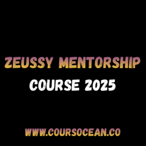 Zeussy Mentorship Course 2025