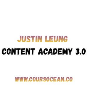 Justin Leung Content Academy 3.0