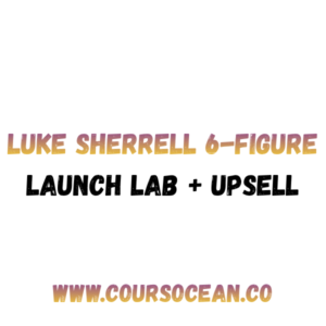Luke Sherrell 6 Figure Launch Lab