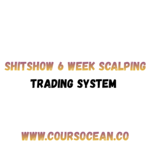 ShitShow 6 Week Scalping Trading System