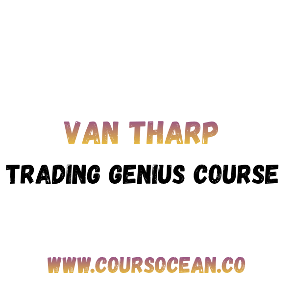 Van Tharp – Trading Genius Course