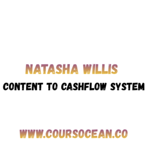 Natasha Willis – The Content to Cashflow System