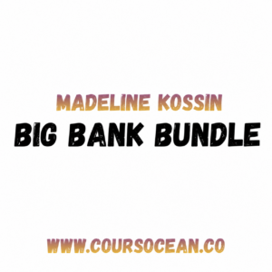 Madeline Kossin – Big Bank Bundle