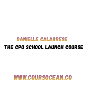 Danielle Calabrese – The CPG School Launch Course
